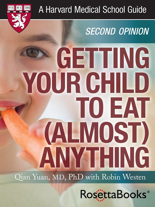 Title details for Getting Your Child to Eat (Almost) Anything by Qian Yuan, M.D. - Available